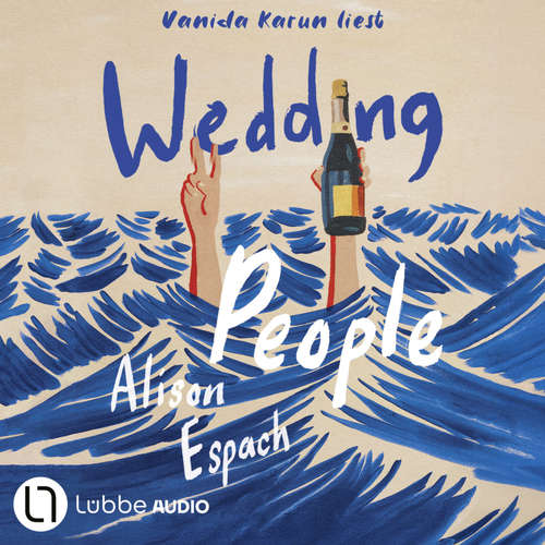 Hoerbuch Wedding People - Alison Espach - Vanida Karun