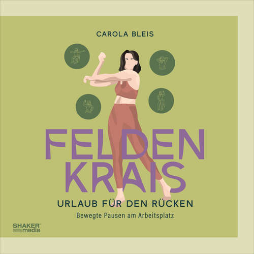 Hoerbuch Feldenkrais - Urlaub für den Rücken - Carola Bleis - Carola Bleis