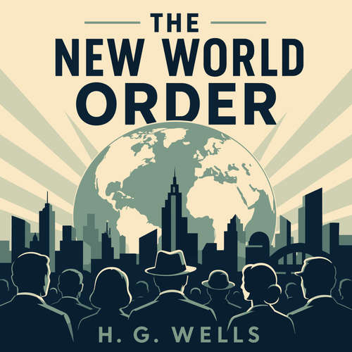 Audiobook The New World Order - H.G. Wells - Andrew Jackson