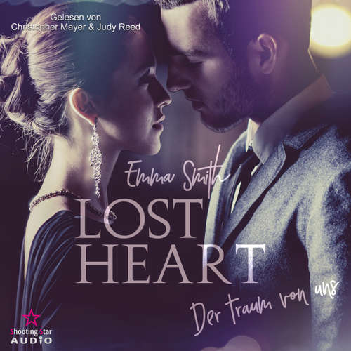 Hoerbuch Lost Heart: Der Traum von uns - Emma Smith - Christopher Mayer