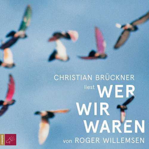 Hoerbuch Wer wir waren - Roger Willemsen - Christian Brückner