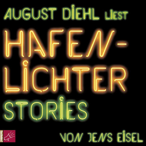 Hoerbuch Hafenlichter - Stories - Jens Eisel - August Diehl