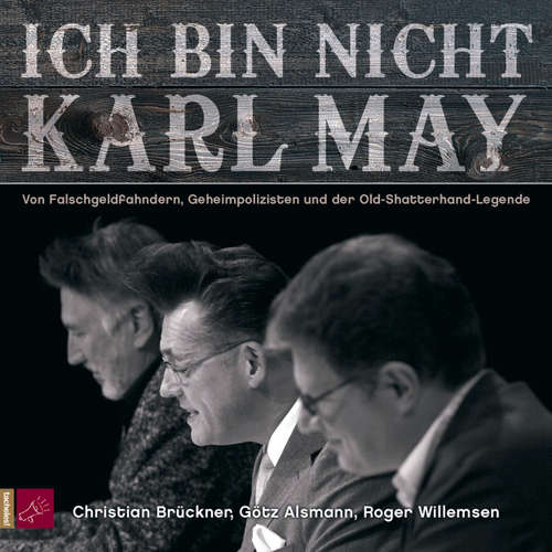Hoerbuch Ich bin nicht Karl May (Live) - Traudl Bünger - Götz Alsmann