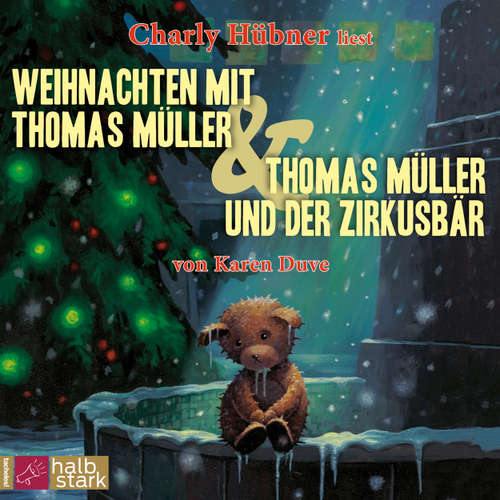 Hoerbuch Weihnachten mit Thomas Müller & Thomas Müller und der Zirkusbär - Karen Duve - Charly Hübner