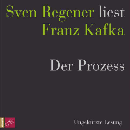 Hoerbuch Der Prozess - Sven Regener liest Franz Kafka - Franz Kafka - Sven Regener
