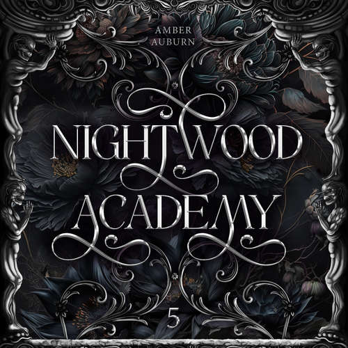 Hoerbuch Nightwood Academy 5 - Amber Auburn - Sarah Dorsel