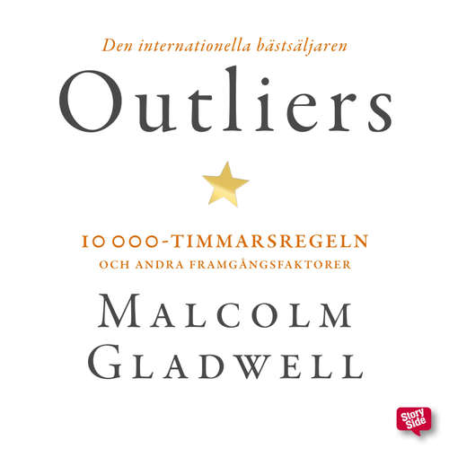 Audiokniha Outliers: 10 000-timmarsregeln och andra framgångsfaktorer - Malcolm Gladwell - Johan Svensson