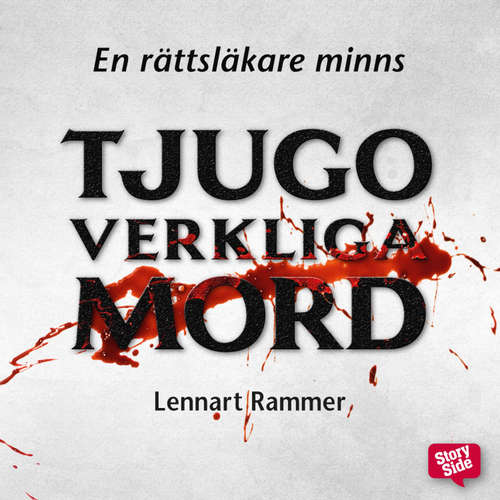Audiokniha Tjugo verkliga mord – En rättsläkare minns - Lennart Rammer - Per Juhlin