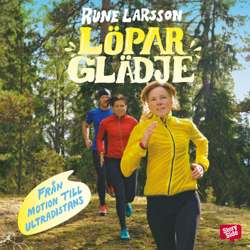 Audiokniha Löparglädje - från motion till ultradistans - Rune Larsson - Per Juhlin
