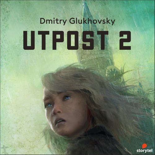 Audiokniha Utpost 2 - Dmitrij Gluchovskij - Kristofer Kamiyasu
