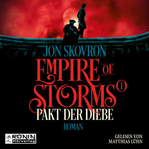 Hoerbuch Pakt der Diebe - Empire of Storms, Band 1 - Jon Skovron - Matthias Lühn Hoerbuch Pakt der Diebe - Empire of Storms, Band 1 - Jon Skovron - Matthias Lühn