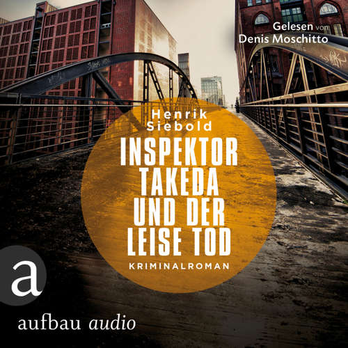 Hoerbuch Inspektor Takeda und der leise Tod - Henrik Siebold - Denis Moschitto
