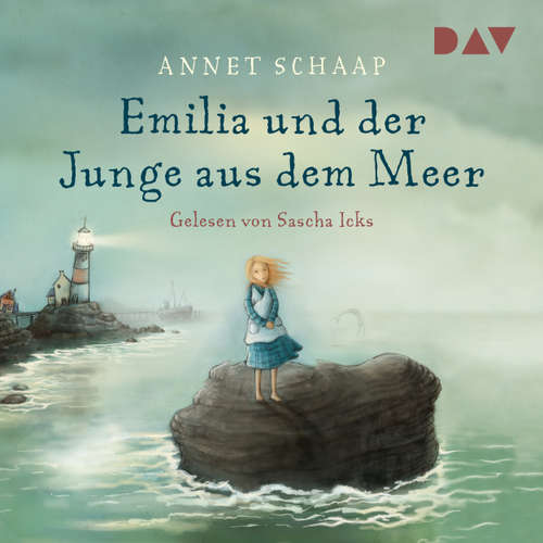 Hoerbuch Emilia und der Junge aus dem Meer - Annett Schaap - Sascha Icks