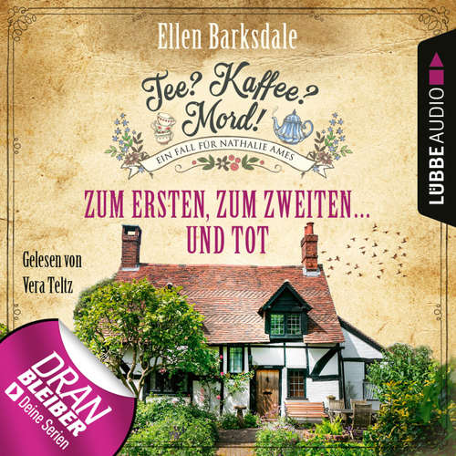 Hoerbuch Nathalie Ames ermittelt - Tee? Kaffee? Mord!, Folge 8: Zum Ersten, zum Zweiten ... und tot - Ellen Barksdale - Vera Teltz Hoerbuch Nathalie Ames ermittelt - Tee? Kaffee? Mord!, Folge 8: Zum Ersten, zum Zweiten ... und tot - Ellen Barksdale - Vera Teltz