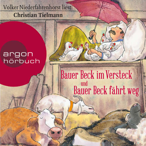 Hoerbuch Bauer Beck im Versteck und Bauer Beck fährt weg - Christian Tielmann - Volker Niederfahrenhorst