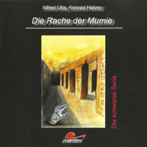 Hoerbuch Die schwarze Serie, Folge 1: Die Rache der Mumie - Alfred Uks - Hermann Lause