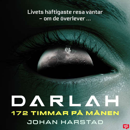Audiokniha Darlah – 172 timmar på månen - Johan Harstad - Kristofer Kamiyasu