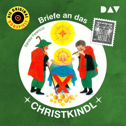 Hoerbuch Briefe an das Christkindl - Sándor Ferenczy - Eduard Marks Hoerbuch Briefe an das Christkindl - Sándor Ferenczy - Eduard Marks