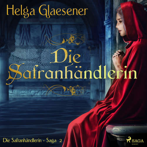 Safran für Venedig - Die Safranhändlerin-Saga 2