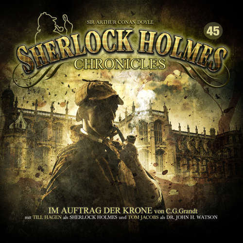 Hoerbuch Sherlock Holmes Chronicles, Folge 45: Im Auftrag der Krone - G. G. Grandt - Tom Jacobs Hoerbuch Sherlock Holmes Chronicles, Folge 45: Im Auftrag der Krone - G. G. Grandt - Tom Jacobs