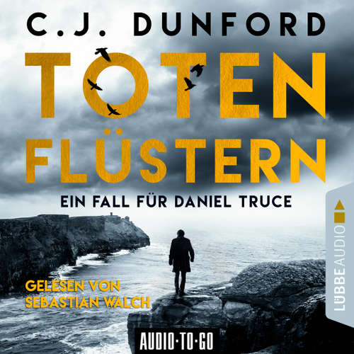 Hoerbuch Totenflüstern - Ein Fall für Daniel Truce - C.J. Dunford - Sebastian Walch Hoerbuch Totenflüstern - Ein Fall für Daniel Truce - C.J. Dunford - Sebastian Walch