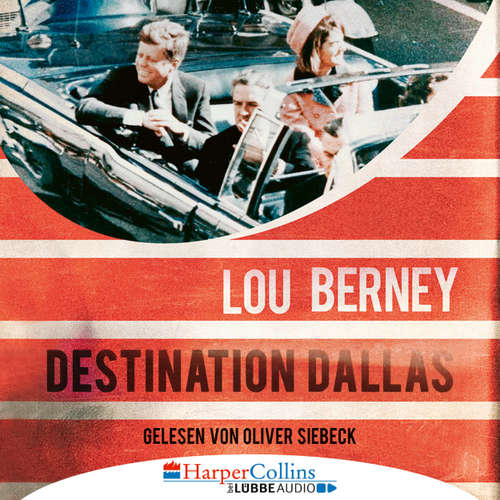 Hoerbuch Destination Dallas - Lou Berney - Oliver Siebeck