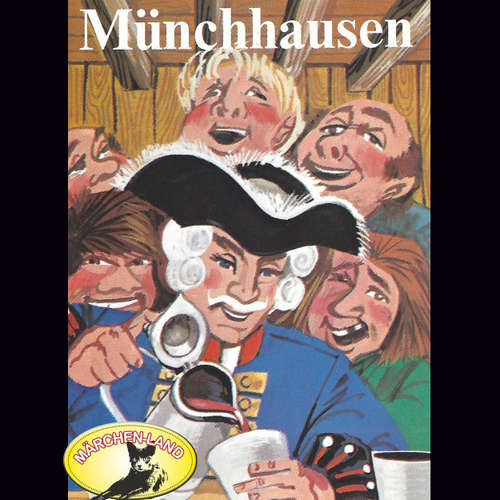 Hoerbuch Münchhausen, Der Lügenbaron - Hieronymus Carl Friedrich Freiherr von Münchhausen - Norddeutsches Puppentheater