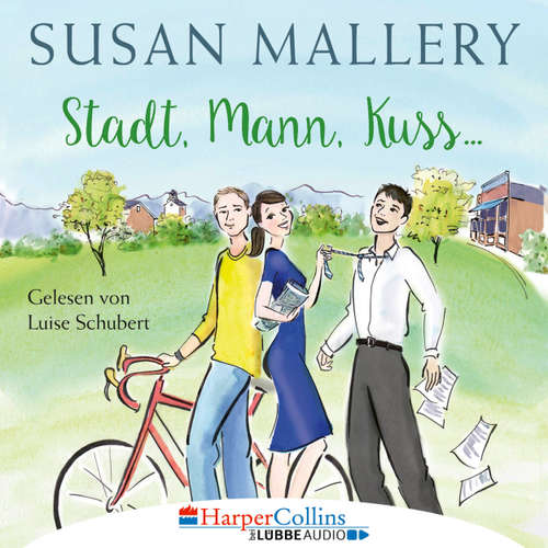 Hoerbuch Stadt, Mann, Kuss - Susan Mallery - Luise Schubert