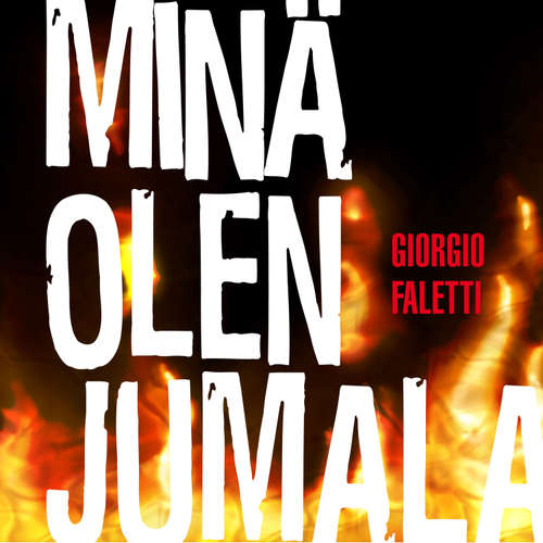 Audiokniha Minä olen Jumala - Giorgio Faletti - Markus Niemi