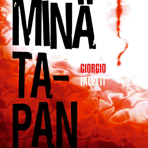 Audiokniha Minä tapan - Giorgio Faletti - Markus Niemi