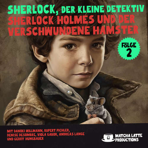 Hoerbuch Sherlock Holmes und der verschwundene Hamster (Sherlock, der kleine Detektiv 2) - William K. Stewart - Danoki Willmann