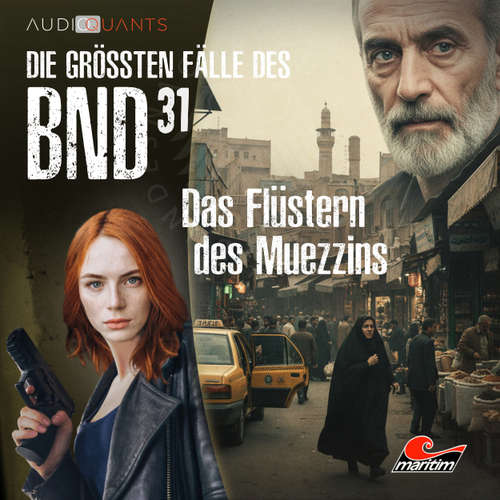 Hoerbuch Die größten Fälle des BND, Folge 31: Das Flüstern des Muezzins - Philip-Laszló Koch - Jenny Löffler