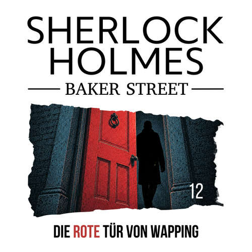 Hoerbuch 12: Die rote Tür von Wapping - Dennis Ehrhardt - Torben Liebrecht