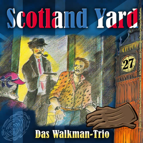 Hoerbuch Scotland Yard, Folge 27: Das Walkman-Trio - Wolfgang Pauls - Freddy Quinn
