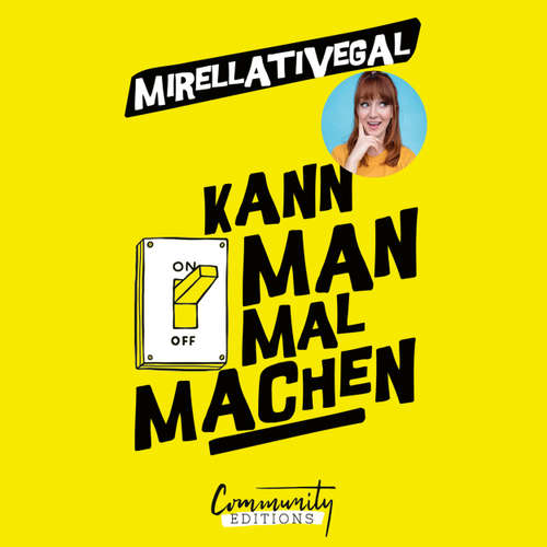 Hoerbuch Kann man mal machen - Mirellativegal - Mirellativegal