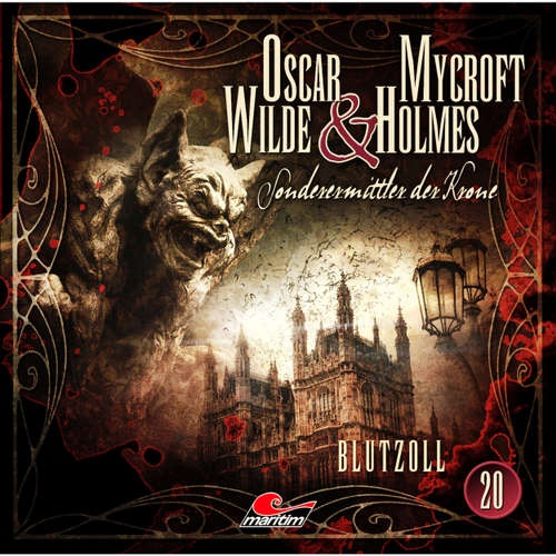 Hoerbuch Oscar Wilde & Mycroft Holmes, Sonderermittler der Krone, Folge 20: Blutzoll - Oscar Wilde - Sascha Rotermund Hoerbuch Oscar Wilde & Mycroft Holmes, Sonderermittler der Krone, Folge 20: Blutzoll - Oscar Wilde - Sascha Rotermund