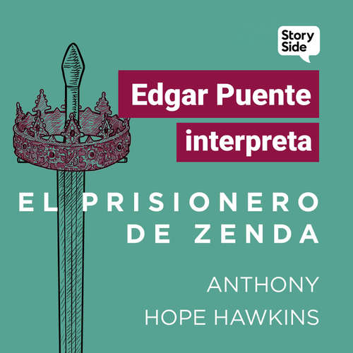 Audiolibro El prisionero de Zenda - Anthony Hope Hawkins - Edgar Puente