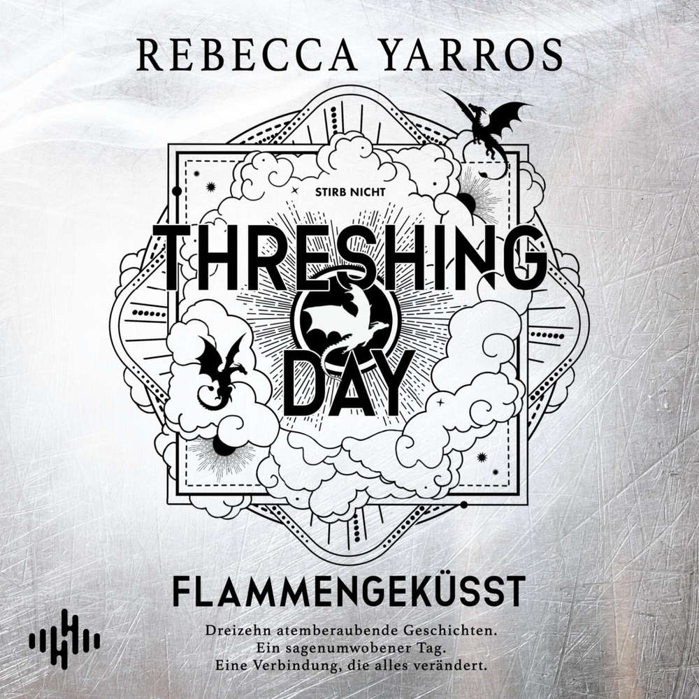 Hoerbuch Threshing Day – Flammengeküsst (Flammengeküsst-Reihe) - Rebecca Yarros - Vincent Fallow