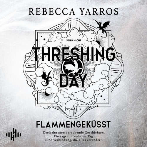 Hoerbuch Threshing Day – Flammengeküsst (Flammengeküsst-Reihe) - Rebecca Yarros - Vincent Fallow