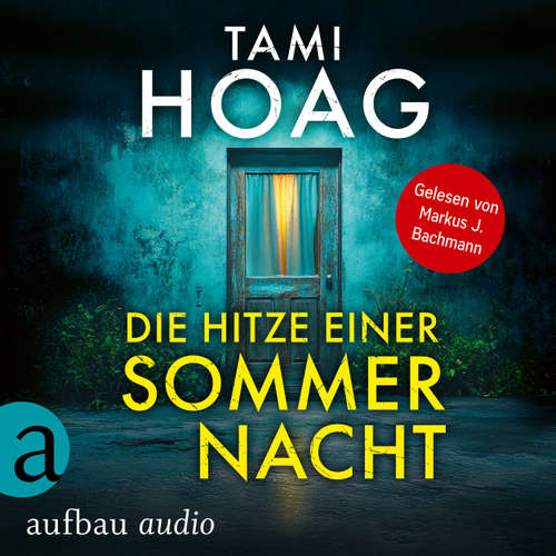 Hoerbuch Die Hitze einer Sommernacht - Tami Hoag Bestseller Thriller, Band 5 - Tami Hoag - Markus J. Bachmann