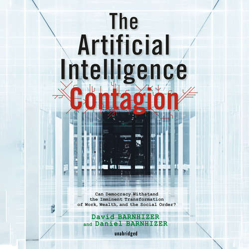 Audiobook The Artificial Intelligence Contagion - David Barnhizer - Stefan Rudnicki
