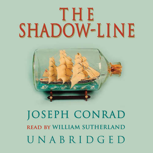 Audiobook The Shadow-Line - Joseph Conrad - William Sutherland