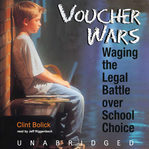 Audiobook Voucher Wars - Clint Bolick - Jeff Riggenbach
