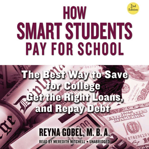 Audiobook How Smart Students Pay for School, 2nd Edition - Reyna Gobel - Meredith Mitchell