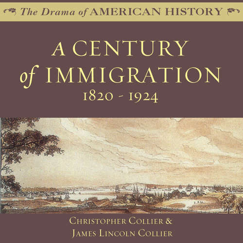 Audiobook A Century of Immigration - Christopher Collier - Jim Manchester