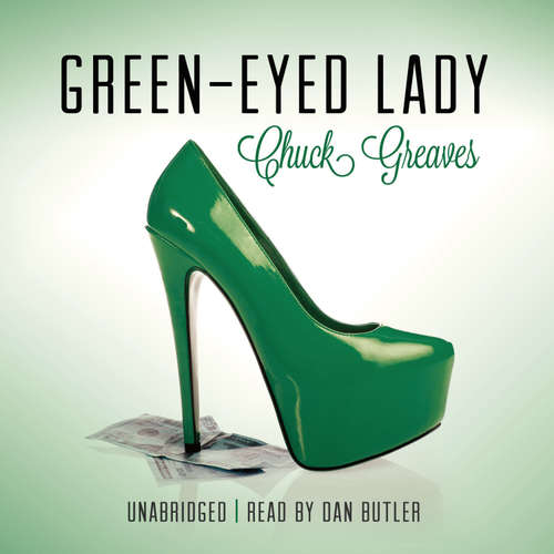 Audiobook Green-Eyed Lady - Chuck Greaves - Dan Butler