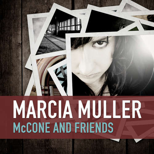 Audiobook McCone and Friends - Marcia Muller - Susan Boyce