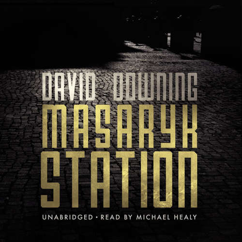 Audiobook Masaryk Station - David Downing - Michael Healy