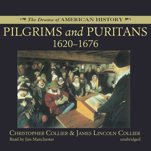 Audiobook Pilgrims and Puritans - Christopher Collier - Jim Manchester