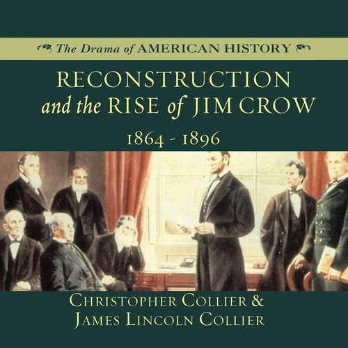 Audiobook Reconstruction and the Rise of Jim Crow - Christopher Collier - Jim Manchester